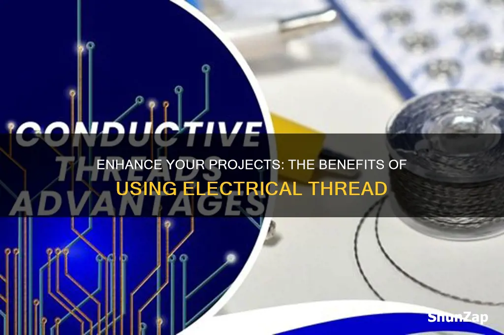 why use electrical thread