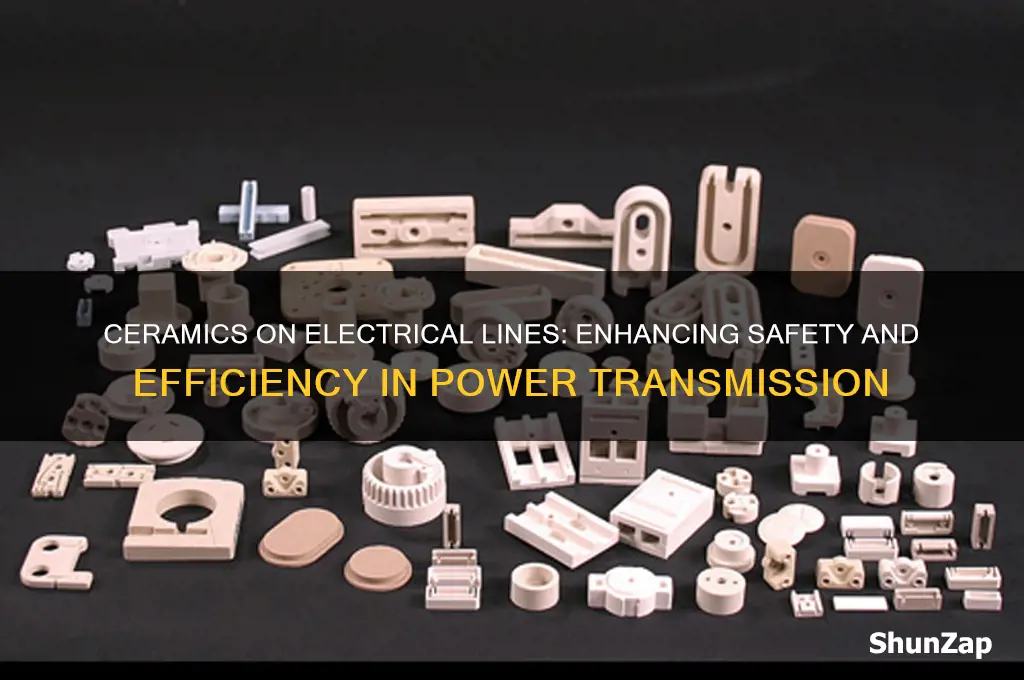 why using ceramics on electrical lines