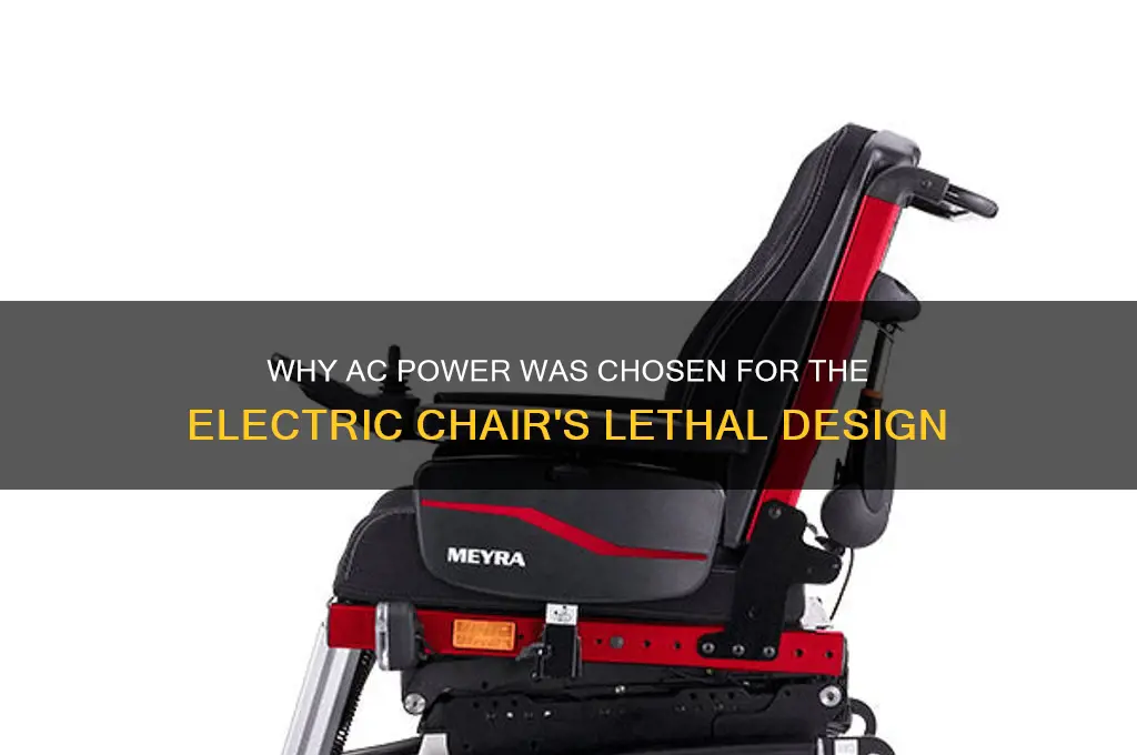 why was ac used in the electric chair