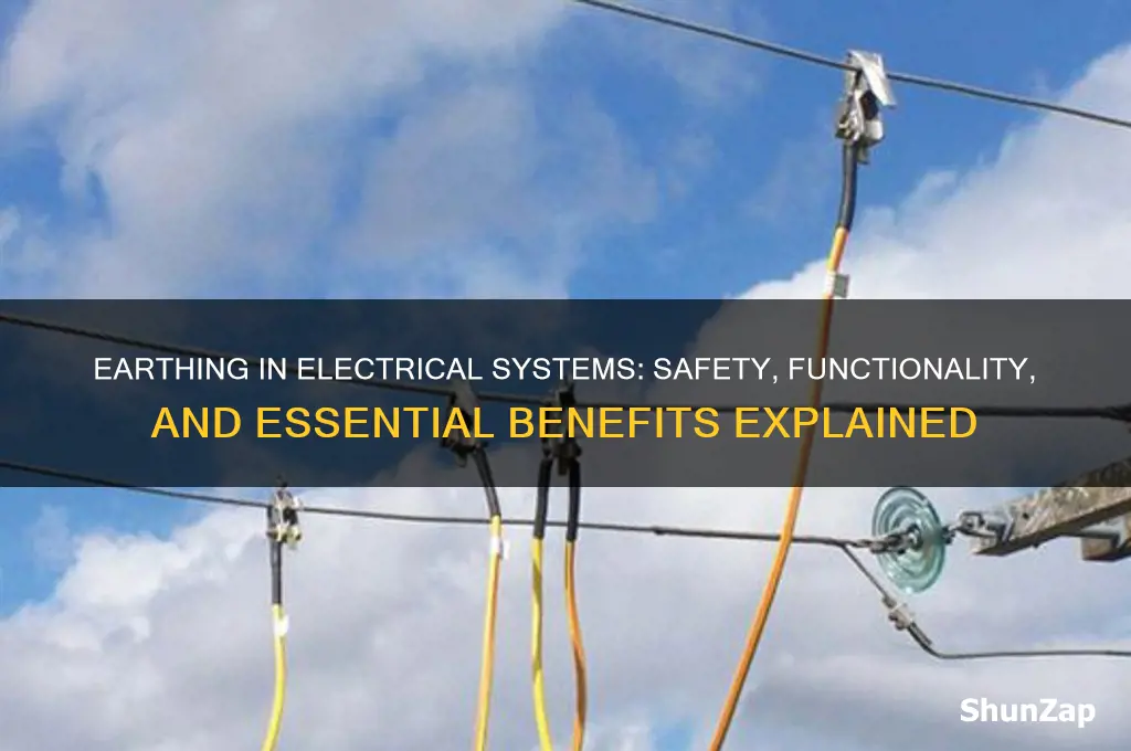 why we use earthing in electrical system