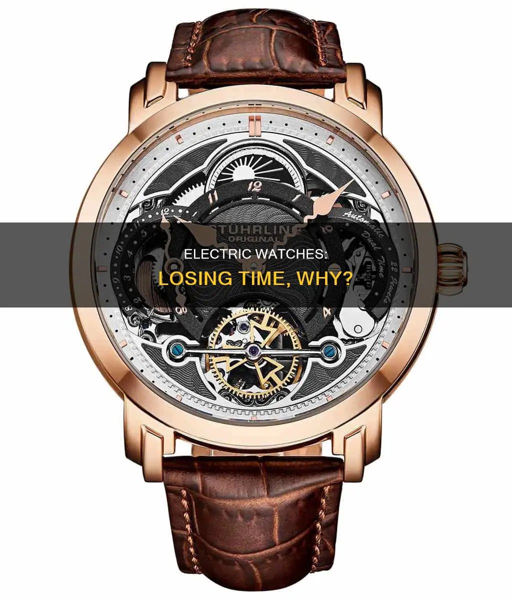 why would an electric watch lose time