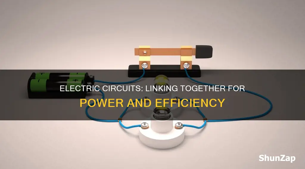 why would electric circuits be strung together