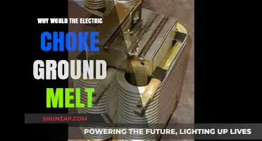 Electric Choke Ground Melt: What's the Reason?