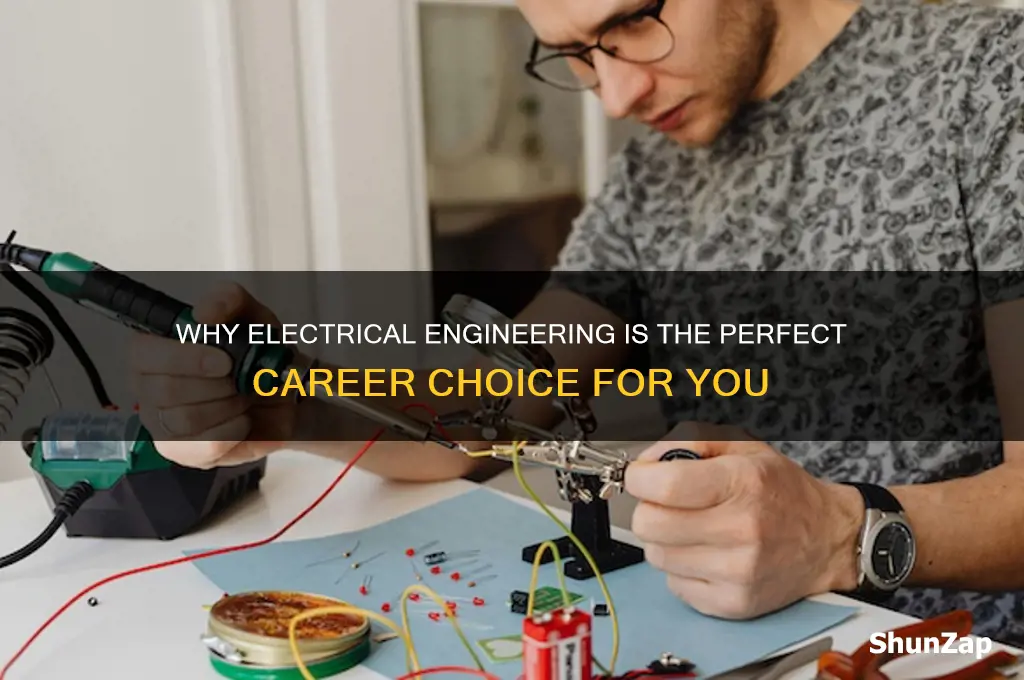 why you choose electrical engineering as a career