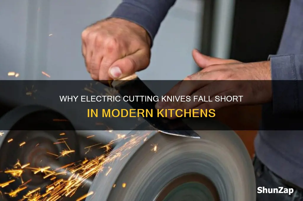why you would never use electric cutting knife