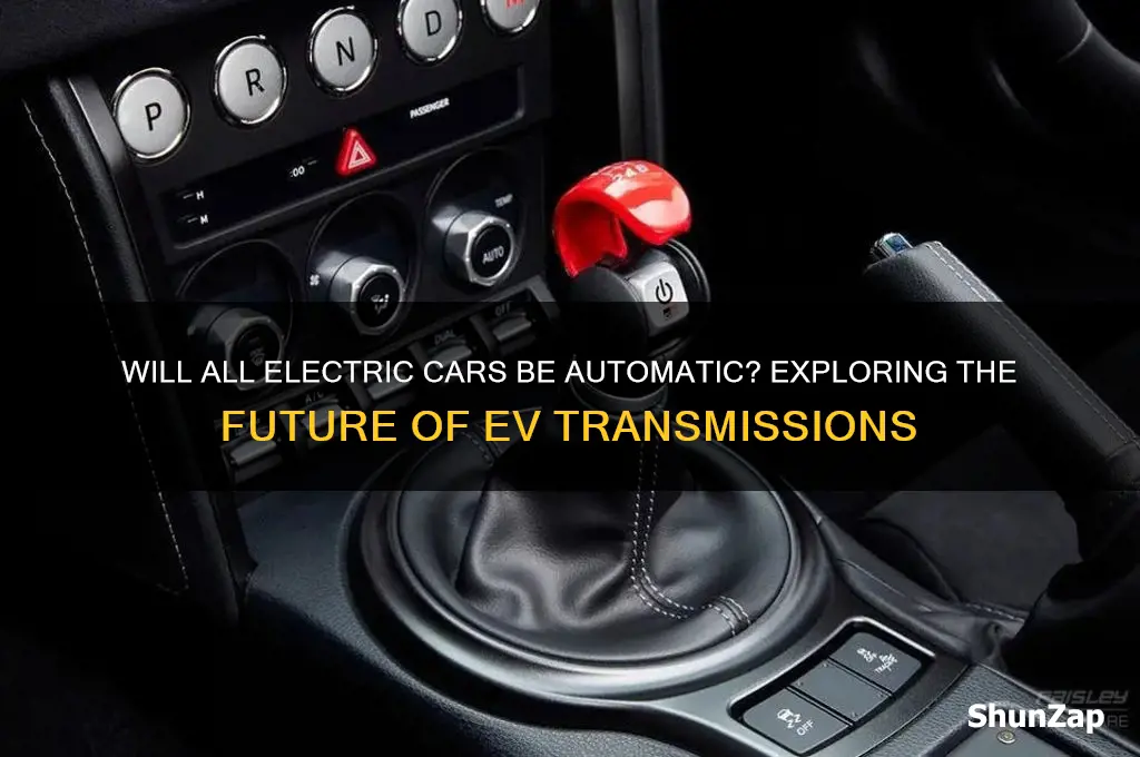 will all electric cars be automatic