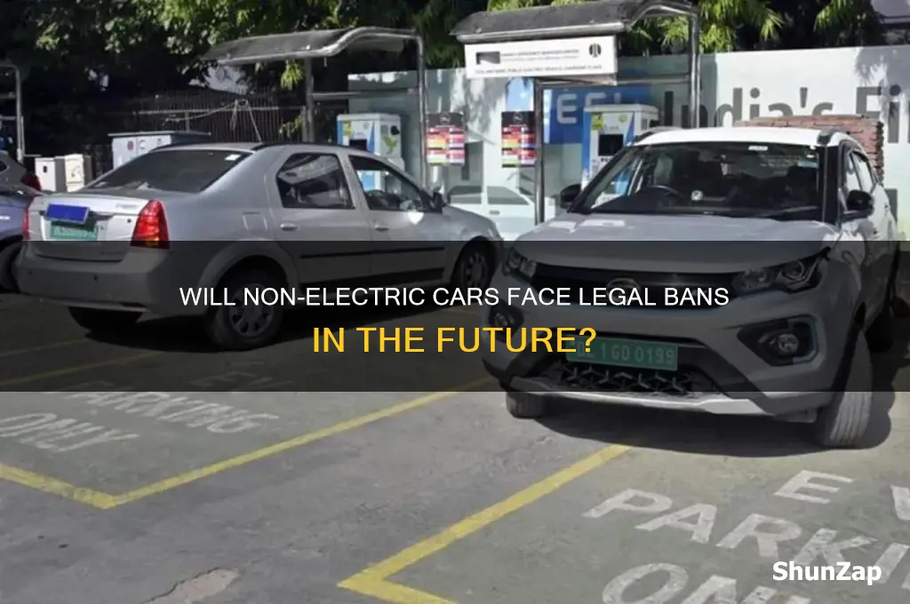 will driving non electric cars become illegal