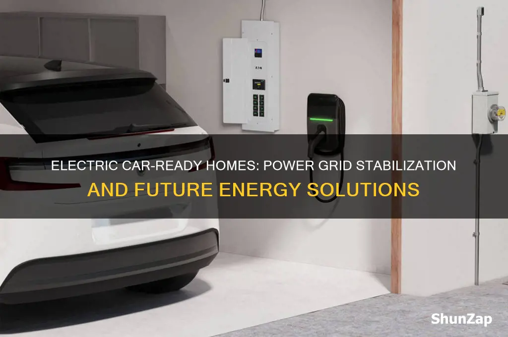 will electric car-ready homes help firm up the power grid