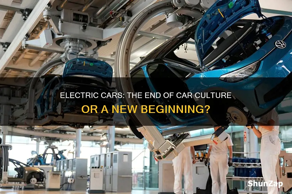 will electric cars kill car culture