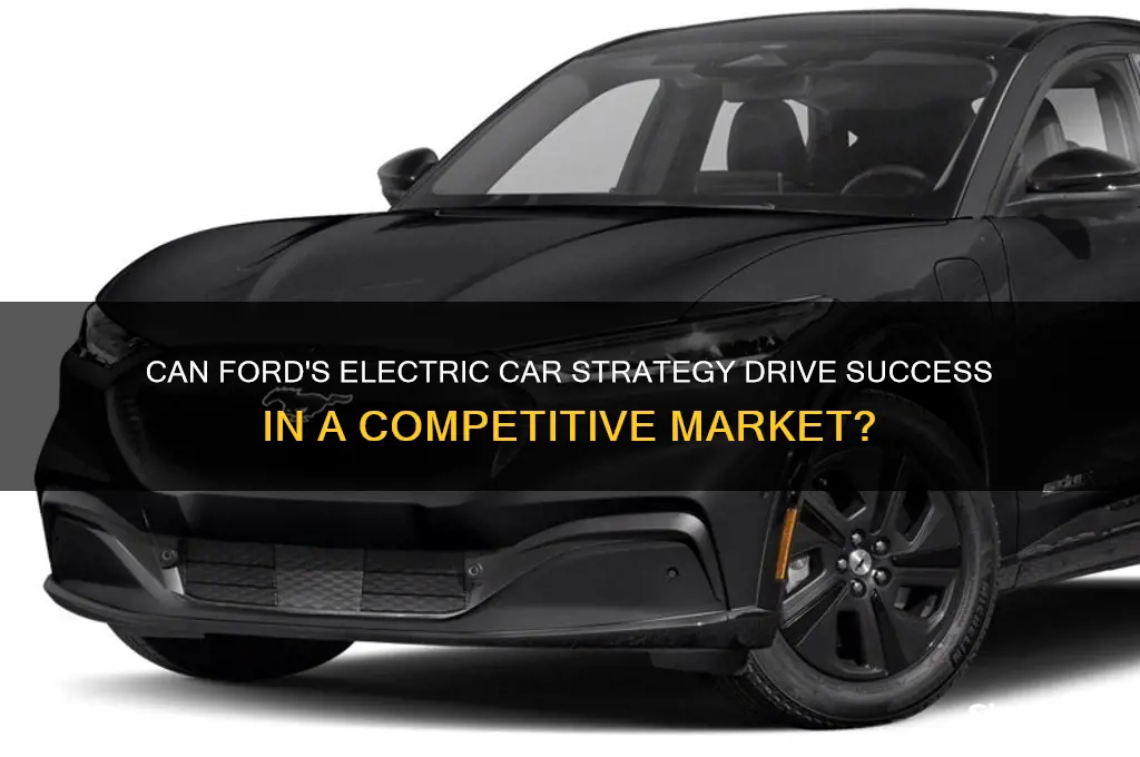 will ford have success with electric car