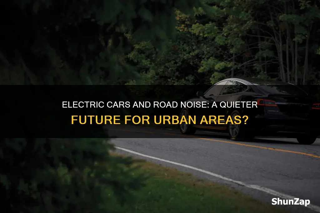 will road noise reduce with electric cars