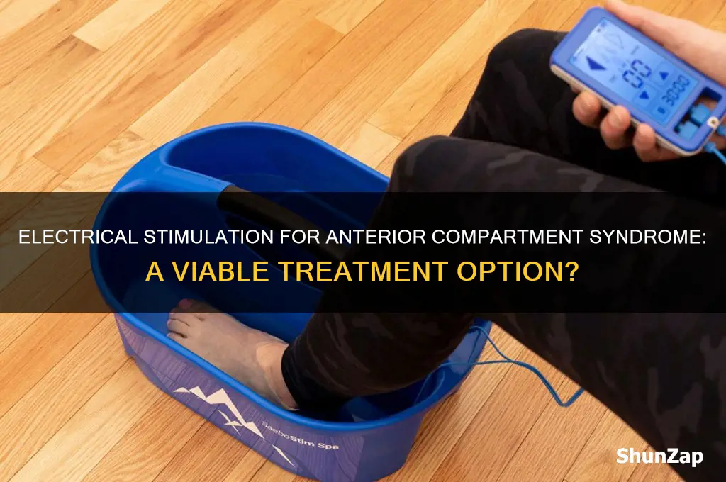 would you use electrical stimulation for anterior compartment syndrome